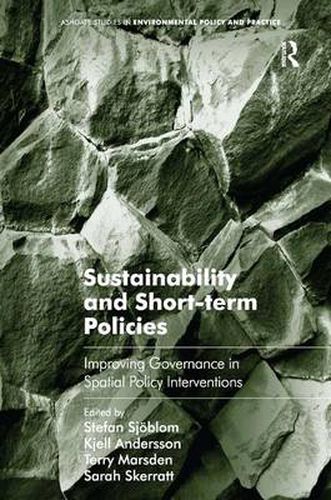 Cover image for Sustainability and Short-term Policies: Improving Governance in Spatial Policy Interventions