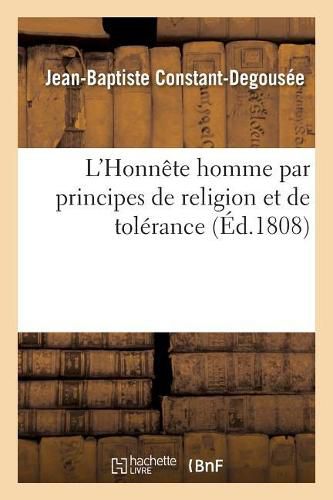 Cover image for L'Honnete Homme Par Principes de Religion Et de Tolerance