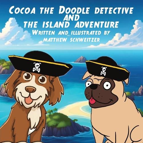 Cover image for Cocoa the Doodle Detective and The Island Adventure