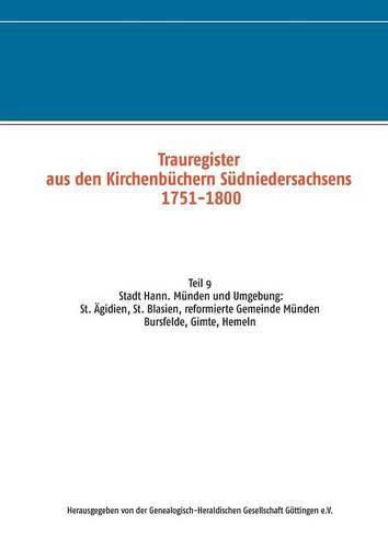 Trauregister aus den Kirchenbuchern Sudniedersachsens 1751-1800: Stadt Hann. Munden und Umgebung