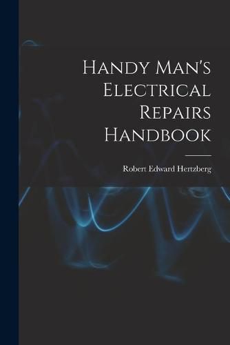 Cover image for Handy Man's Electrical Repairs Handbook