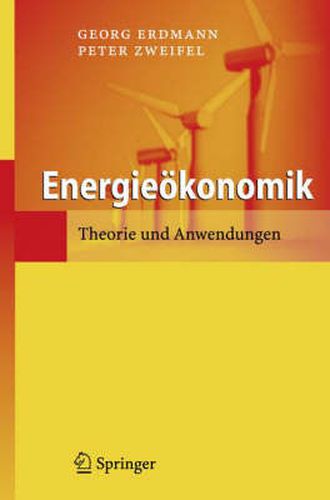 Energieoekonomik: Theorie und Anwendungen