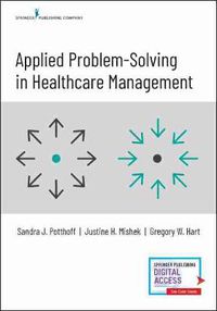 Cover image for Applied Problem-Solving in Healthcare Management