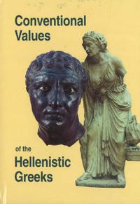 Cover image for Conventional Values of the Hellenistic Greeks