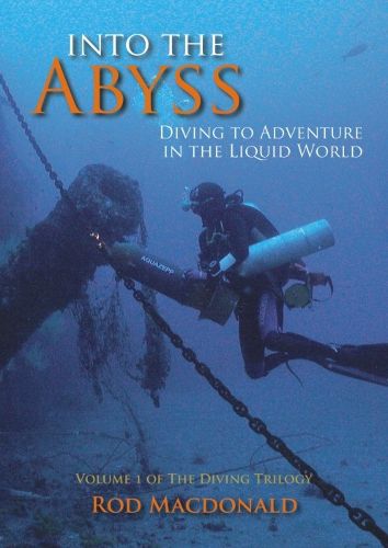 Cover image for Into the Abyss: Diving to Adventure in the Liquid World