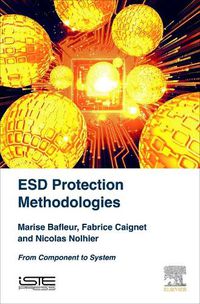 Cover image for ESD Protection Methodologies: From Component to System