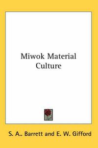 Cover image for Miwok Material Culture