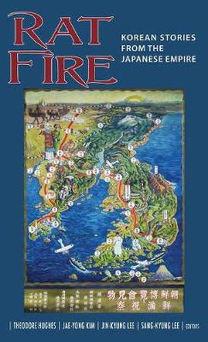 Rat Fire: Korean Stories from the Japanese Empire