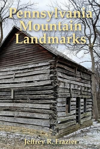 Cover image for Pennsylvania Mountain Landmarks Volume 5