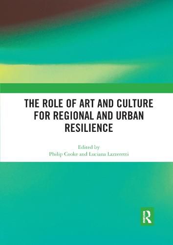 Cover image for The Role of Art and Culture for Regional and Urban Resilience