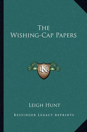 Cover image for The Wishing-Cap Papers