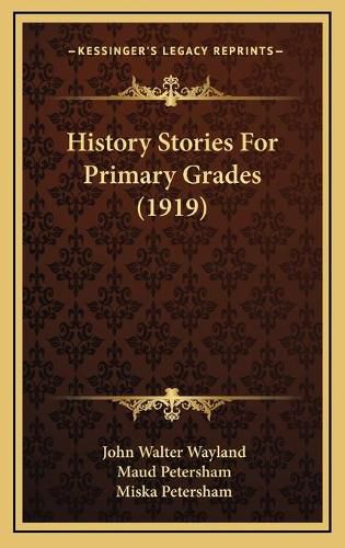 History Stories for Primary Grades (1919)