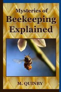 Cover image for Mysteries of Beekeeping Explained