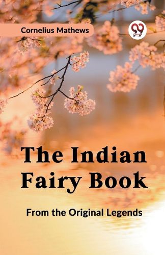 The Indian Fairy Book from the Original Legends