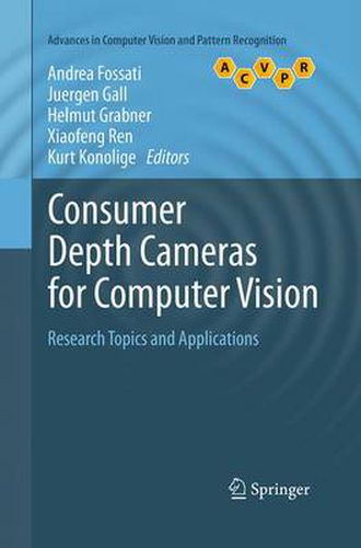 Cover image for Consumer Depth Cameras for Computer Vision: Research Topics and Applications