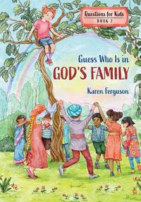 Cover image for Guess Who Is in God's Family