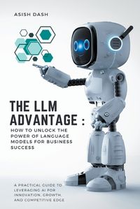 Cover image for The LLM Advantage