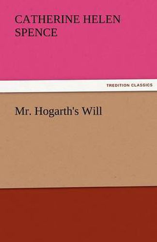 Cover image for Mr. Hogarth's Will