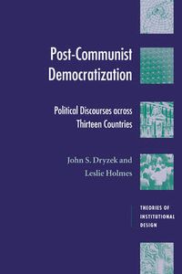 Cover image for Post-Communist Democratization: Political Discourses across Thirteen Countries