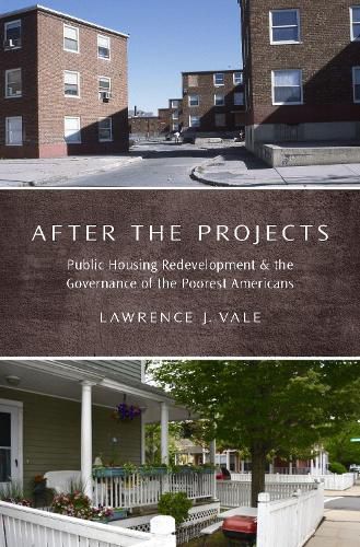 Cover image for After the Projects: Public Housing Redevelopment and the Governance of the Poorest Americans