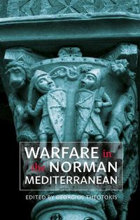 Cover image for Warfare in the Norman Mediterranean