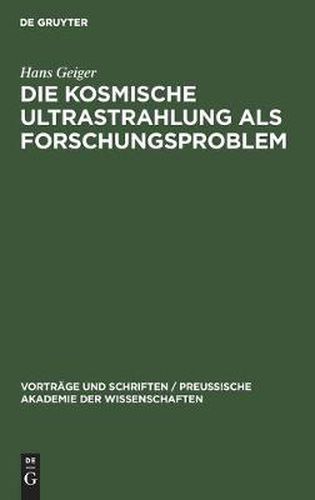 Cover image for Die Kosmische Ultrastrahlung ALS Forschungsproblem