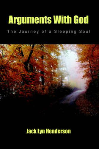 Cover image for Arguments With God: The Journey of a Sleeping Soul