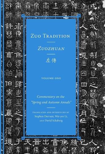 Cover image for Zuo Tradition / Zuozhuan: Commentary on the  Spring and Autumn Annals  Volume 1