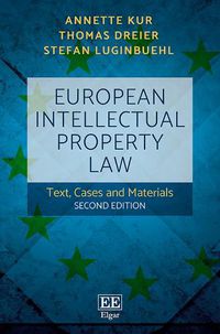 Cover image for European Intellectual Property Law: Text, Cases and Materials, Second Edition