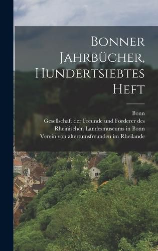 Cover image for Bonner Jahrbuecher, Hundertsiebtes Heft