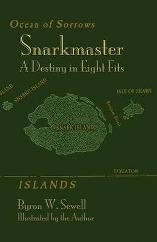 Snarkmaster: A Destiny in Eight Fits. A Tale Inspired by Lewis Carroll's The Hunting of the Snark