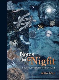 Cover image for Notes for the Night: A Guided Journal for Moonlit Magic
