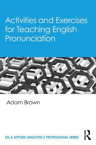 Cover image for Activities and Exercises for Teaching English Pronunciation