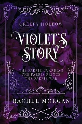 Violet's Story (Creepy Hollow Books 1, 2 & 3)