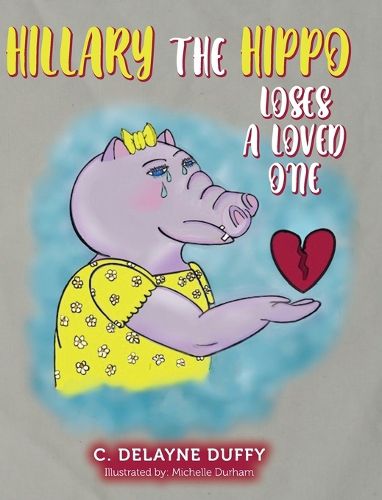 Cover image for Hillary the Hippo Loses a Loved One