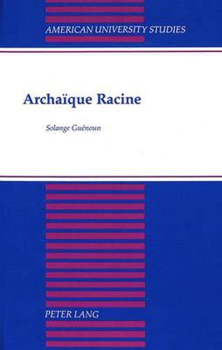 Archaique Racine