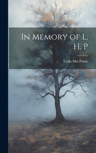 Cover image for In Memory of L. H. P