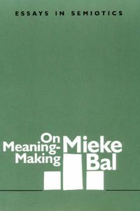 Cover image for On Meaning-making: Essays in Semiotics