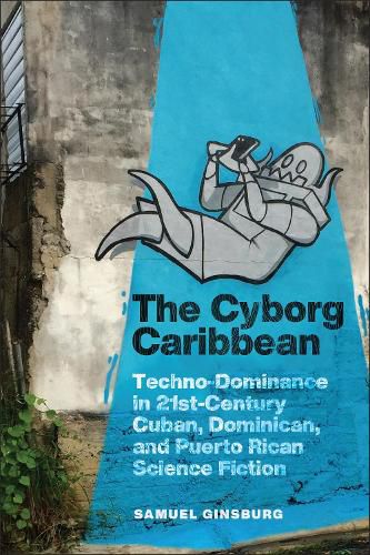 Cover image for The Cyborg Caribbean