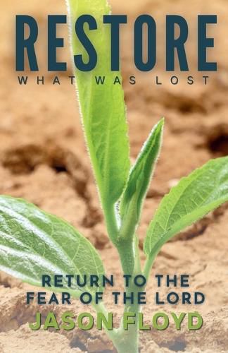 Cover image for Restore What Was Lost