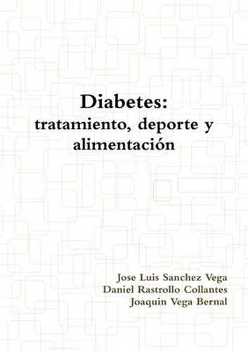 Diabetes: Tratamiento, Deporte Y Alimentacion