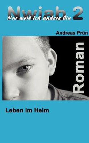 Cover image for Nwiab 2: Nur weil ich anders bin - Leben im Heim