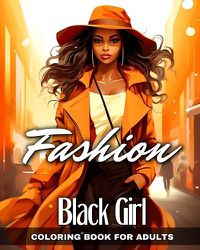 Cover image for Fashion Black Girl Coloring Book for Adults