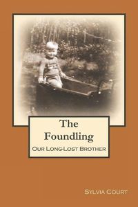 Cover image for The Foundling: Our Long-Lost Brother