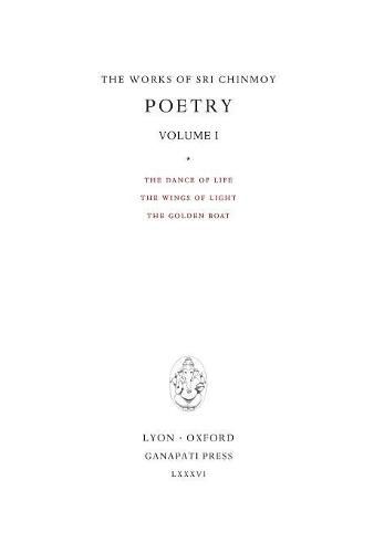 Cover image for Poetry I: The Dance of Life, The Wings of Light, The Golden Boat