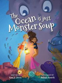 Cover image for The Ocean is just Monster Soup