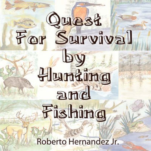 Cover image for Quest for Survival by Hunting and Fishing