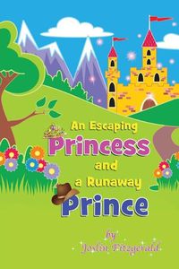 Cover image for An Escaping Princess and a Runaway Prince