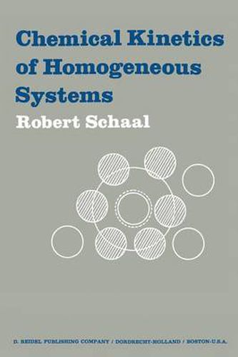 Cover image for Chemical Kinetics of Homogeneous Systems