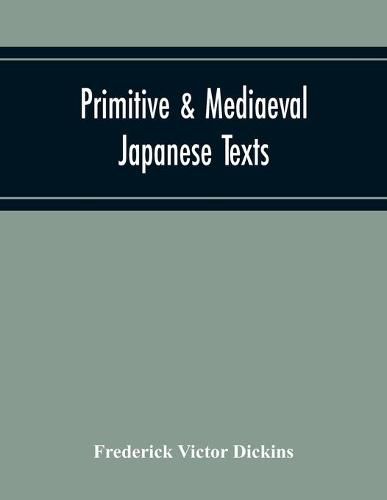 Cover image for Primitive & Mediaeval Japanese Texts